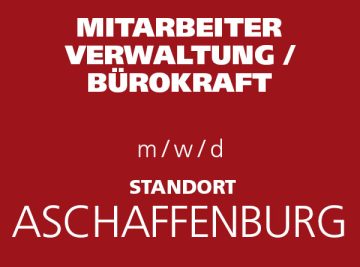 LEWA Mitarbeiter Verwaltung / Bürokraft Aschaffenburg (m/w/d) 3